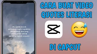 Cara Membuat Video Quotes Literasi di Capcut