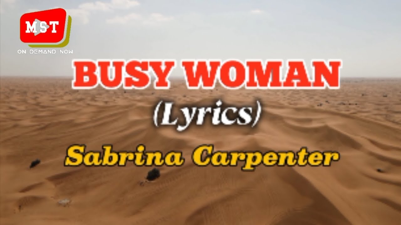 SABRINA CARPENTER - BUSY WOMAN(Lyrics)#lyrics SABRINA CARPENTER - BUSY WOMAN(Lyrics)#lyrics