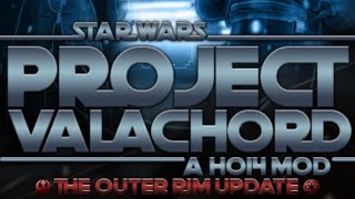The HOI4 Star Wars Mod You Didn't Know About  - Project Valachord