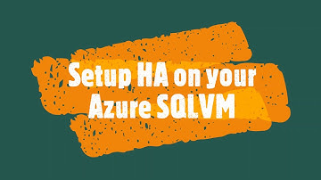 Automate High Availability with the SQL Server IaaS Agent extension on Azure SQL-VM