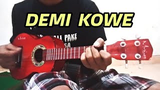 Demi Kowe - Pendhoza || NgopiKustik Cover Ukulele, Chord & Lirik