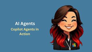 Copilot Agents in Action | Sarah Kong