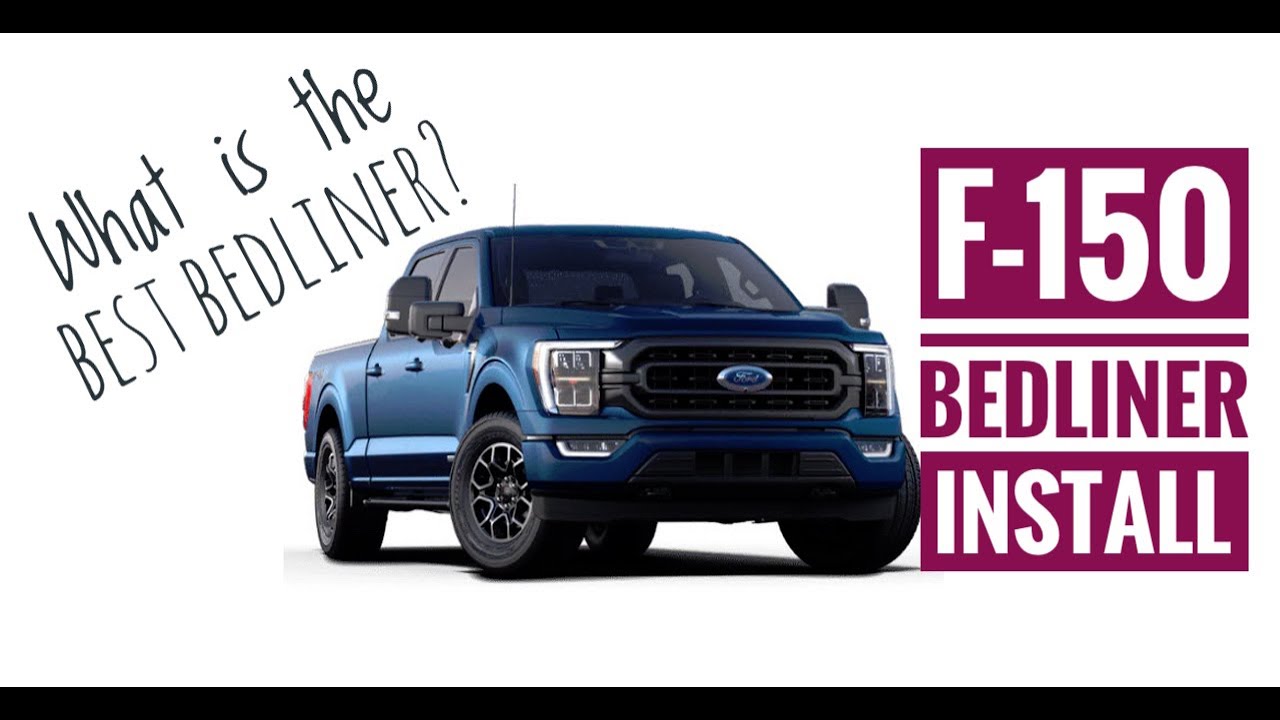 Who Makes the Best Bedliner for a Ford F150? YouTube