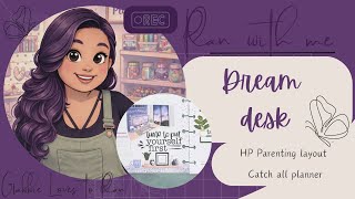 Plan with me - Dream desk - Happy Planner Parenting Layout