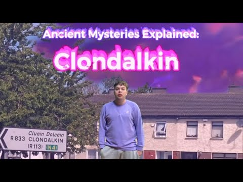 Video Ancient Mysteries Explained: Clondalkin - youtube