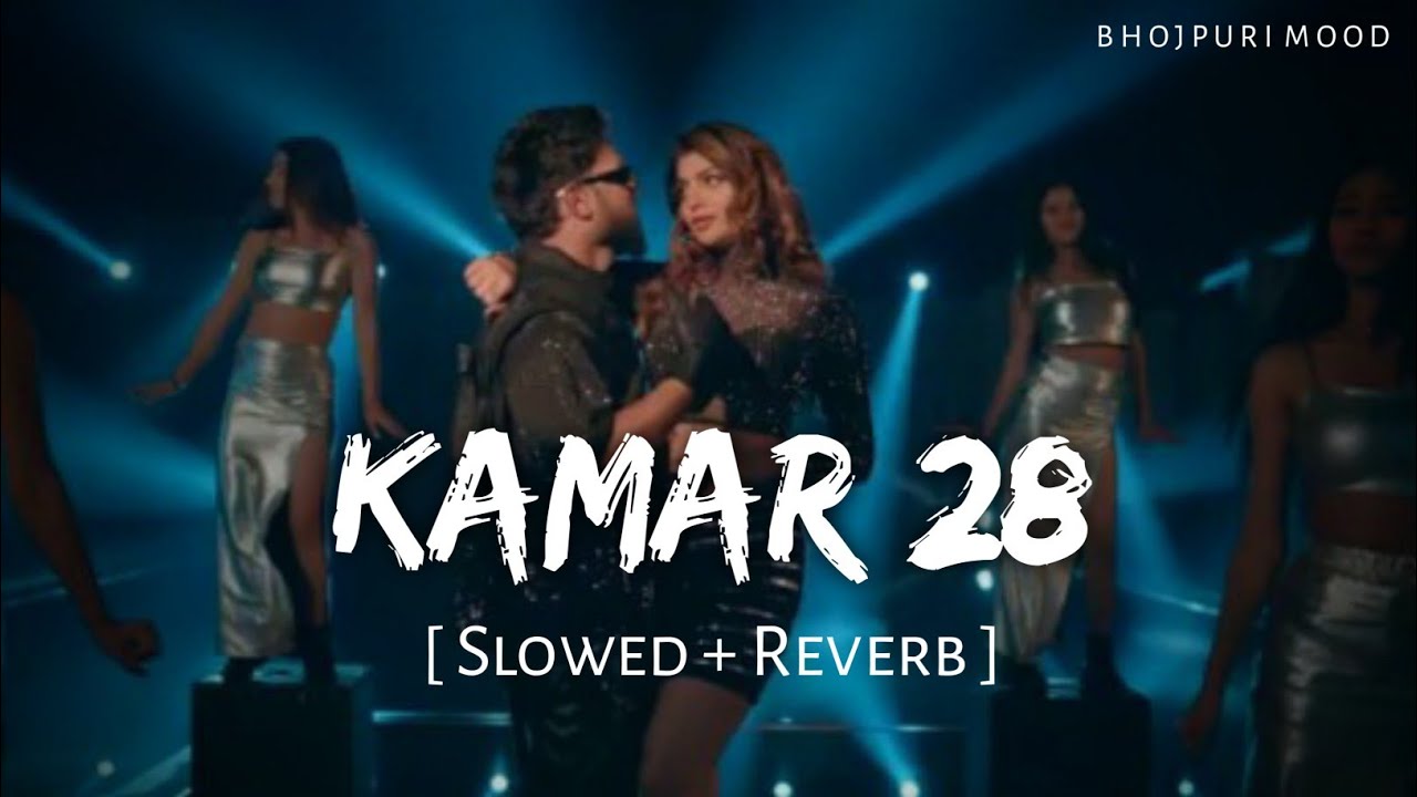Kamar 28 - Lofi (Slowed + Reverb) | Neelkamal Singh | कमर 28 | Sad Song 2026 | New Song |