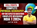Complete physical geography  nda 1 2024  hell month  jatin sir