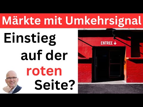 Märkte mit Umkehrsignal: Einstieg auf der roten Seite? | BORN-4-Trading