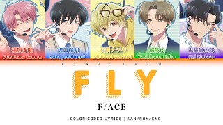 FLY — F/ACE (Tamon’s B-side) Color Coded Lyrics - KAN/ROM/ENG