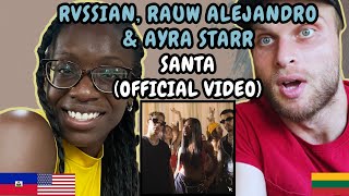 REACTION TO Rvssian, Rauw Alejandro, Ayra Starr - Santa (Music Video) | FIRST TIME LISTENING RVSSIAN