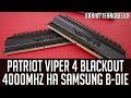 Patriot Viper 4 Blackout 4000Mhz - самая дешевая память на чипах samsung b-die