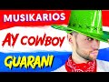 Musikarios  ay cowboy guarani version oficial