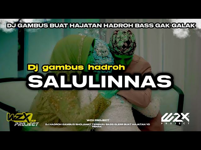 DJ SALULINNAS GAMBUS HADROH TERBARU BUAT HAJATAN YO PENAK class=