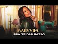 Marvvila  pra te dar razo clipe oficial