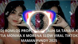 Download Lagu DJ ROMLOS PROPUN X SU JAUH SA TANAM X TIA MONIKA X MORENA SLOW VIRAL TIKTOK MAMAN FVNDY 2025 MP3