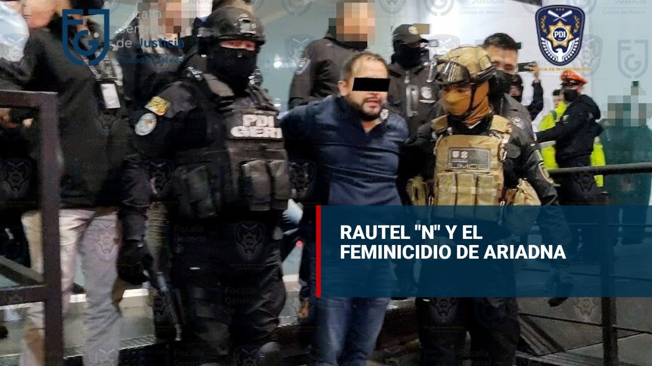 El caso de Ariadna Fernanda y la captura de Rautel 