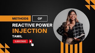 METHODS OF REACTIVE POWER INJECTION | POWER SYSTEM OPERATION AND CONTROL | EEE | TAMIL