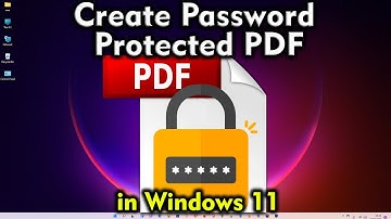 How to Create Password Protected PDF in Windows 11