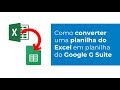 Como converter uma planilha do Excel em planilha do Google G Suite