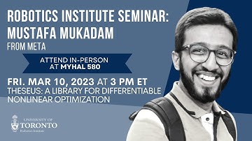 UofT Robotics: Mustafa Mukadam (Meta) on Theseus: A Library 4 Differentiable Nonlinear Optimization