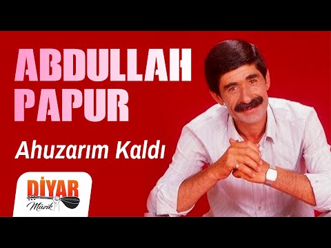 Abdullah Papur - Ahuzarım Kaldı (Official Audio)