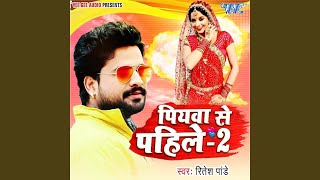 Piyawa Se Pahile 2