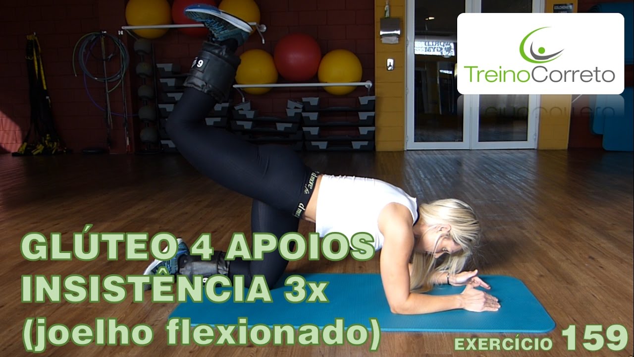 159. GLÚTEO 4 APOIOS INSISTÊNCIA 3x (joelho flexionado) - Treino ...