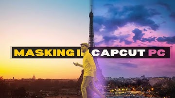 The Ultimate CapCut Masking Tutorial
