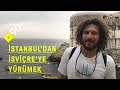 İstanbul'dan İsviçre'ye 4 ayda yürümek | "Yürüyüşten sonra farklı bir ben ortaya çıktı"