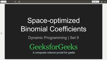 Dynamic Programming | Set 9 (Space-optimized Binomial Coefficient) | GeeksforGeeks