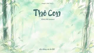 Thỏ Con (EN & VN Version) - PengA (UNIT IX-I) | Lyric Video