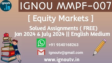 IGNOU MMPF-007 Solved Assignment Jan 2024 & July 2024 [FREE] || IGNOU MBA || IGNOU TV || IGNOU ||