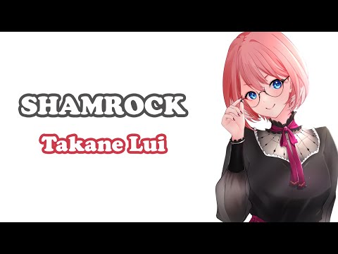 [Takane Lui] - SHAMROCK / UVERworld