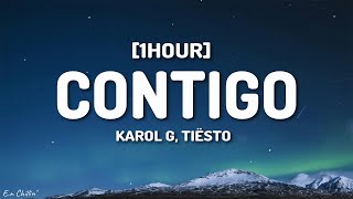 KAROL G, Tiësto - CONTIGO (Letra/Lyrics) [1HOUR]