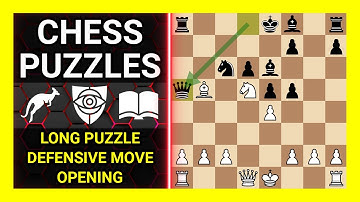 Chess Puzzles to Practice. Themes: Long puzzle, Defensive move, Opening. Learn Chess