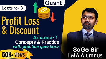 Profit Loss and Discount for CAT | Lecture-2 | Full Lecture with Easy Tricks | Quant by SoGo Sir
