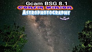 Terbaru Foto Milkyway Dengan Gcam Bsg 81 Mode Astrophotography Ala Dslr Tes Redmi Note 8