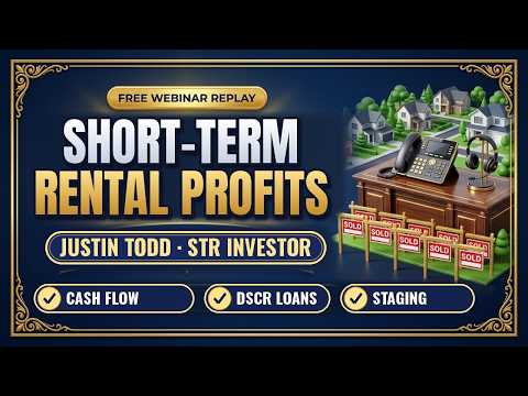 Short-Term Rentals: Cash Flow, Equity & Staging | Justin Todd