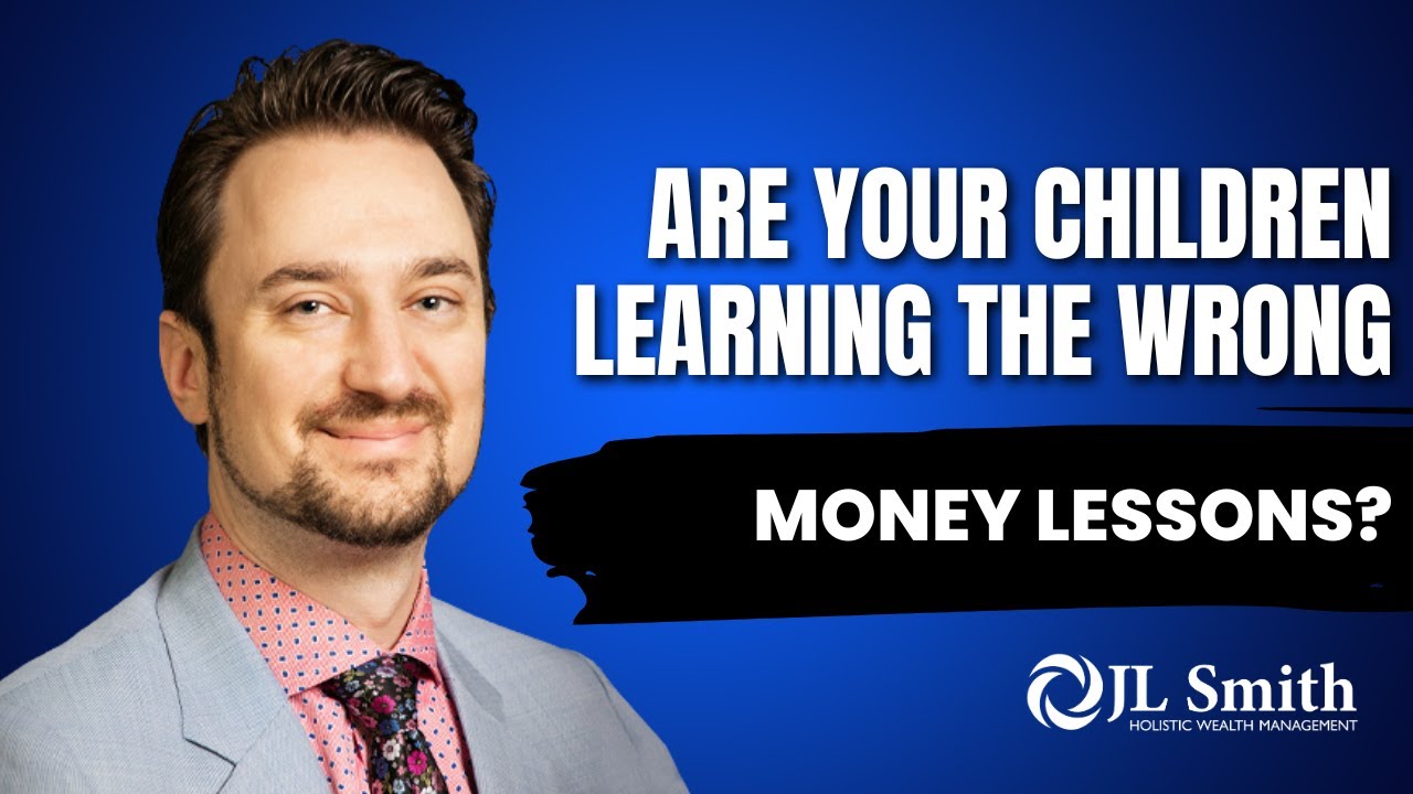 Are Your Children Learning the Wrong Money Lessons?
