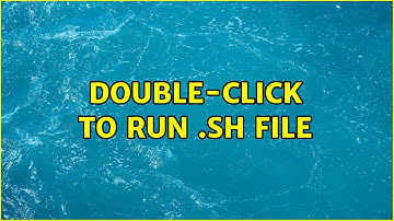 double-click to run .sh file (4 Solutions!!)