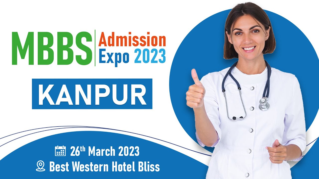 Join The Biggest MBBS Admission Expo 2023, Kanpur