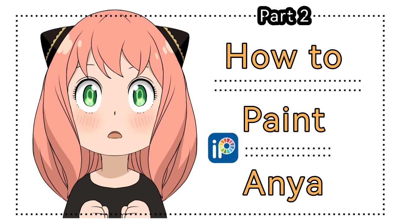 How to paint Anya in ibis paint x part 2 YouTube