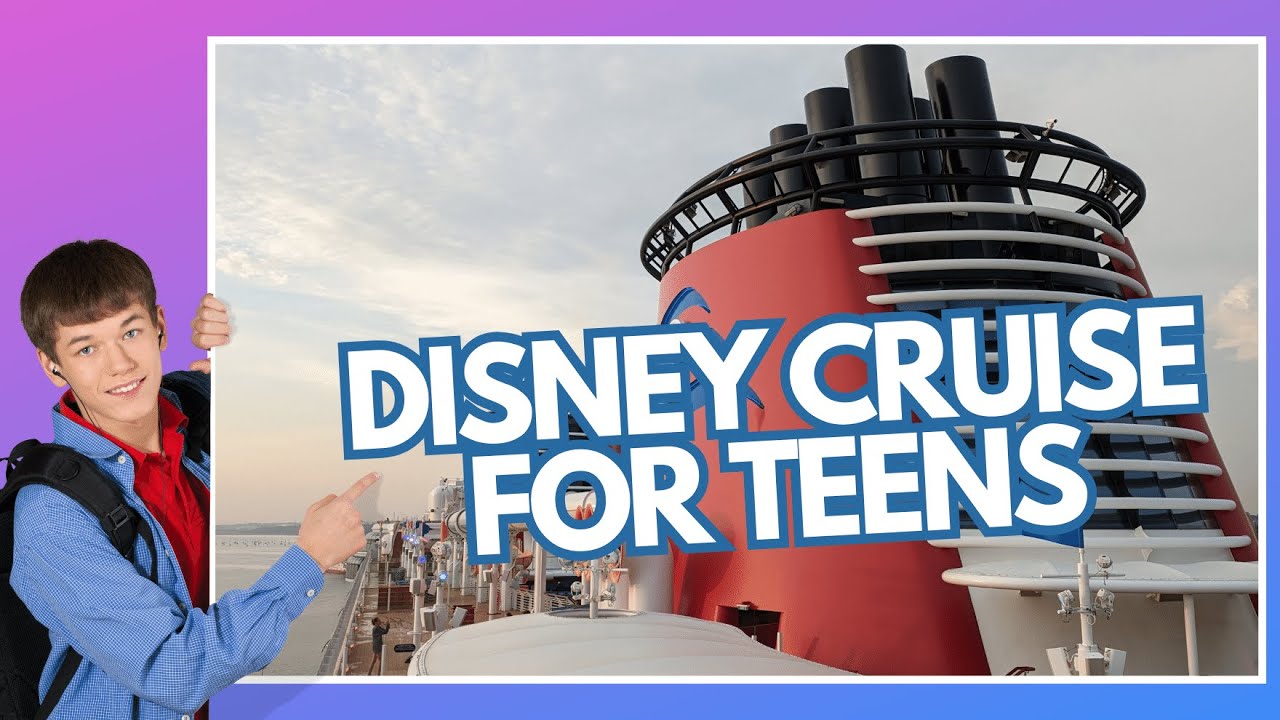 A Teen's Guide to Making the Most of a Disney Cruise