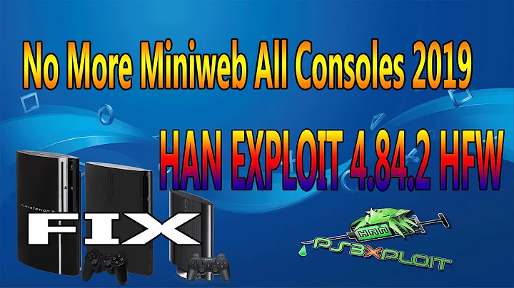 FIX HAN EXPLOIT Install Issue 4.84.2 HFW Fix No More Miniweb All Consoles 2019