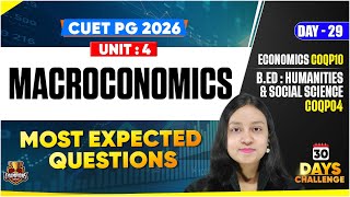 CUET PG 2026 Economics |MACROECONOMICS | Concept + Most Important Questions |B.ed :COQP04