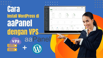 Cara Install WordPress di aaPanel dengan VPS Lenglap dari 0