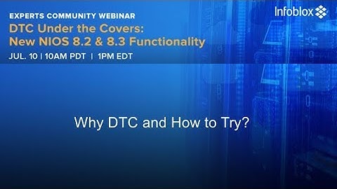 DTC Under the Covers: Why DTC and How to Try