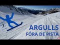 Snow 🏂 Argulls 🔵 Fora Pista | Baqueira-Beret 2023 (4K)