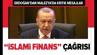 Başkan Erdoğandan Malezyada İslami Finans Çağrısı A Haber A Haber