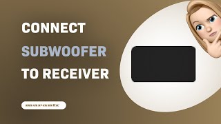 How to Easily Connect Your Marantz SR5003 Subwoofer